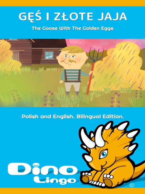 Title details for GĘŚ I ZŁOTE JAJA / The Goose With The Golden Eggs by Dino Lingo - Available